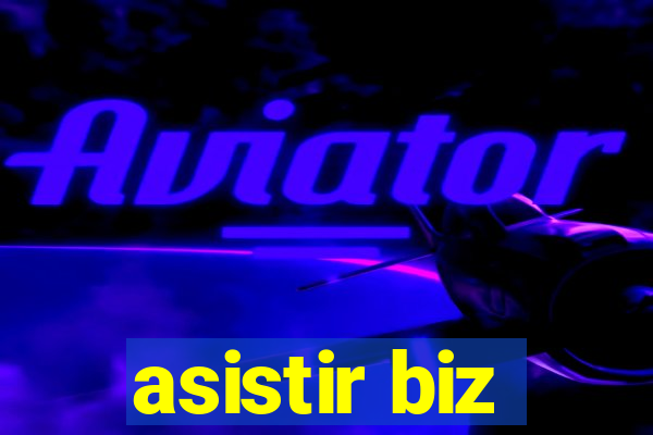 asistir biz